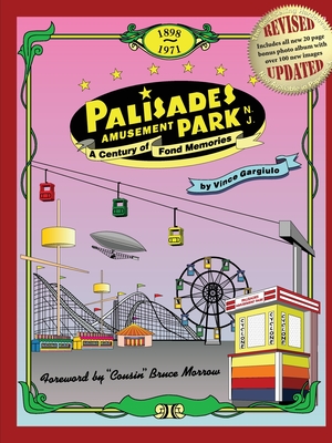 Palisades Amusement Park: A Century of Fond Memories - Gargiulo, Vince