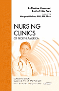 Palliative and End of Life Care, an Issue of Nursing Clinics: Volume 45-3