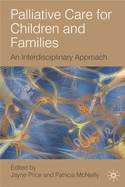 Palliative Care for Children and Families: An Interdisciplinary Approach