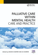 Palliative Care Within Mental Health: Care and Practice