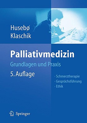 Palliativmedizin - Clemens, Katri Elina (Contributions by), and Jaspers, Birgit (Revised by), and Sandgathe Husebo, Bettina (Contributions by)