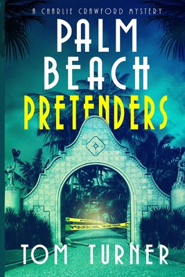 Palm Beach Pretenders - Turner, Tom