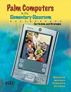 Palm OS Handhelds in the Elementary Classroom: Curriculum and Strategies