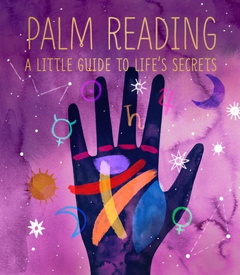 Palm Reading: A Little Guide to Life's Secrets - Fairchild, Dennis