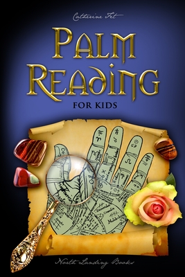 Palm Reading for Kids - Fet, Catherine