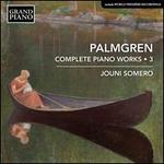 Palmgren: Complete Piano Works, Vol. 3