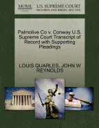 Palmolive Co V. Conway U.S. Supreme Court Transcript of Record with Supporting Pleadings