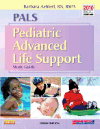 Pals Pediatric Advanced Life Support: Study Guide