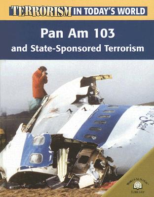 Pan Am 103 and State-Sponsored Terrorism - Paul, Michael