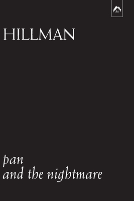 Pan and the Nightmare - Roscher, Wilhelm Heinrich, and Hillman, James