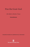 Pan the Goat-God: His Myth in Modern Times