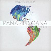 Panamericana Suite - Paquito D'Rivera