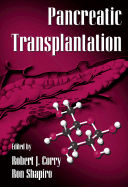 Pancreatic Transplantation - Corry, Robert J (Editor), and Shapiro, Ron (Editor)