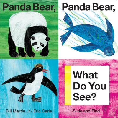 Panda Bear, Panda Bear, What Do You See?: Slide and Find - Martin, Bill