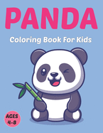 Panda Coloring Book for Kids: A Funny Coloring Pages for Girls and Boys Ages 4-8 Who Love Cute Pandas.