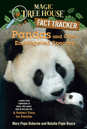 Pandas and Other Endangered Species: A Nonfiction Companion to Magic Tree House Merlin Mission #20: A Perfect Time for Pandas