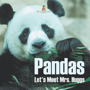 Pandas - Let's Meet Mrs. Huggs