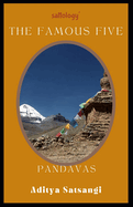 Pandavas, The Famous Five: Sattology of Mahabharat