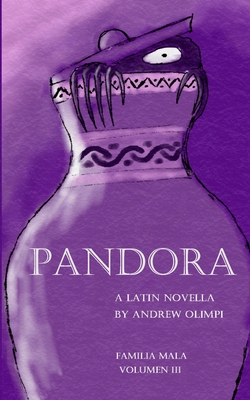 Pandora: A Latin Novella: (Familia Mala Vol. 3) - Olimpi, Andrew