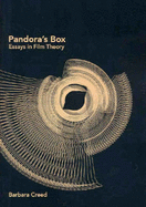 Pandora's Box: Essays in Film Theory - Creed, Barbara, and Australian Centre for the Moving Image