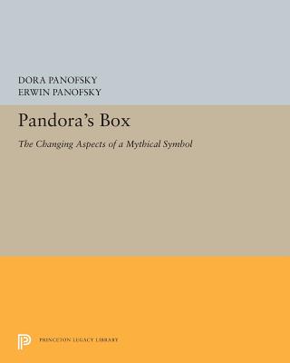 Pandora's Box: The Changing Aspects of a Mythical Symbol - Panofsky, Dora, and Panofsky, Erwin