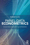 Panel Data Econometrics: Common Factor Analysis for Empirical Researchers