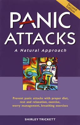 Panic Attacks: A Natural Approach - Trickett, Shirley