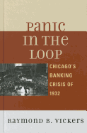 Panic in the Loop: Chicago's Banking Crisis of 1932