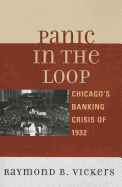 Panic in the Loop: Chicago's Banking Crisis of 1932