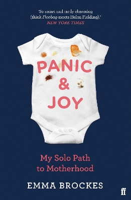 Panic & Joy: My Solo Path to Motherhood - Brockes, Emma