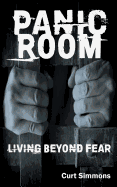 Panic Room: Living Beyond Fear