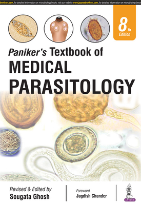 Paniker's Textbook of Medical Parasitology - Ghosh, Sougata