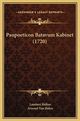 Panpoeticon Batavum Kabinet (1720) - Bidloo, Lambert, and Van Halen, Arnoud