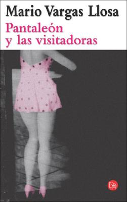 Pantaleon y Las Visitadoras - Vargas Llosa, Mario