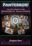 Panterror! the Epic Babysitting Adventures of Rachel Pugsley