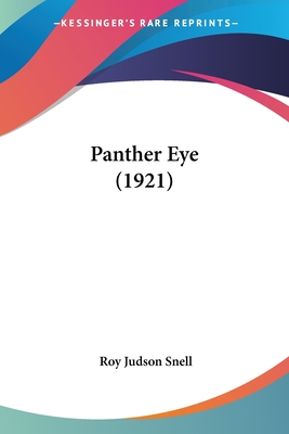 Panther Eye (1921) - Snell, Roy Judson