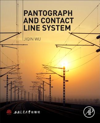 Pantograph and Contact Line System - Wu, Jiqing