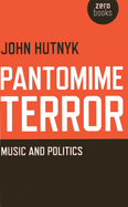 Pantomime Terror - Music and Politics