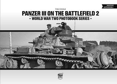 Panzer III on the Battlefield: Volume 2 - Cockle, Tom