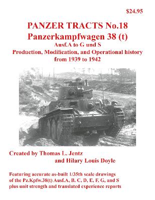 Panzer Tracts No.18: Panzerkampfwagen 38(t) - Jentz, Thomas, and Doyle, Hilary