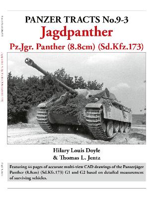 Panzer Tracts No.9-3: Jagdpanther - Doyle, Hilary Louis, and Jentz, Thomas