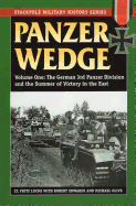 Panzer Wedge, Volume One: The German 3rd Panzer Division and the Summer of Victory in the East