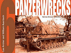 Panzerwrecks 6: German Armour, 1944-45