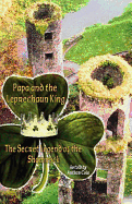 Papa and the Leprechaun King: The Secret Legend of the Shamrock