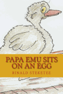 Papa Emu Sits on an Egg