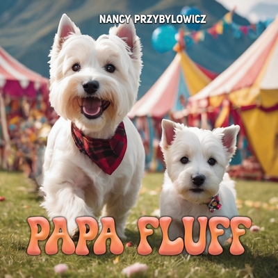 Papa Fluff - Przybylowicz, Nancy