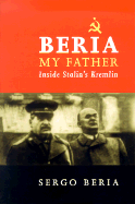 Papachka: Beria 1899-1953 - My Father's Life with Stalin