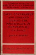 Papal Government and England during the Pontificate of Honorius III (1216-1227)