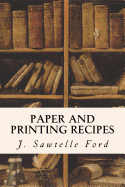 Paper and Printing Recipes