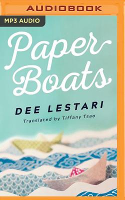 Paper Boats - Lestari, Dee, and Tsao, Tiffany (Translated by)